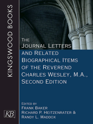 cover image of The Journal Letters and Related Biographical Items of the Reverend Charles Wesley, M.A.